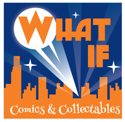 WHAT IF COMICS AND COLLECTABLES